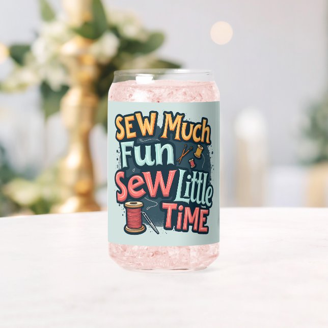 Sew Much Fun Sew Little Time Retro Stitch Art Can Glass (Insitu (Wedding))