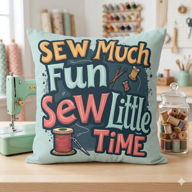 Sew Much Fun Sew Little Time Retro Stitch Art Throw Pillow (Sew Much Fun Sew Little Time Retro Stitch Art Throw Pillow Mockup A)