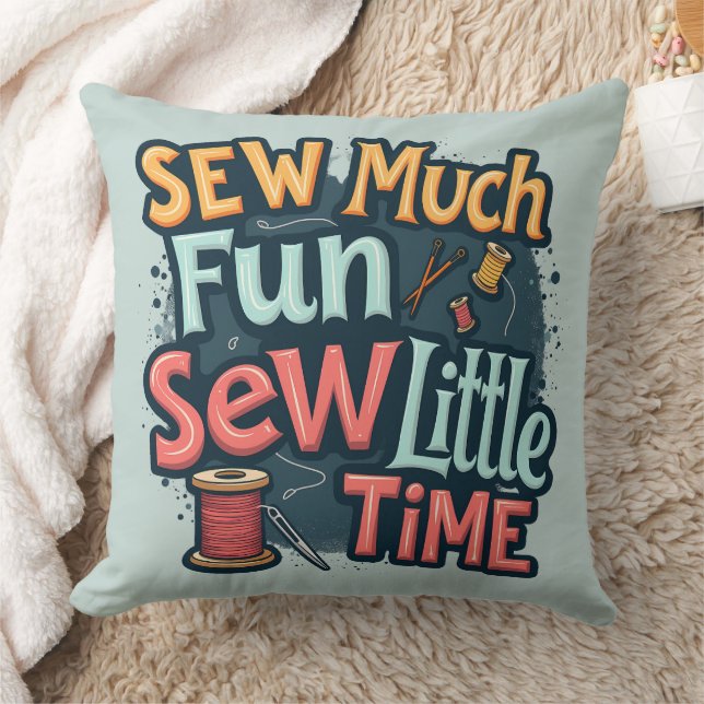 Sew Much Fun Sew Little Time Retro Stitch Art Throw Pillow (Blanket)