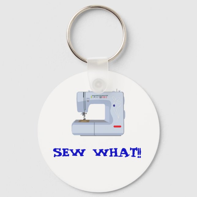SEW WHAT KEY CHAIN!! KEYCHAIN (Front)
