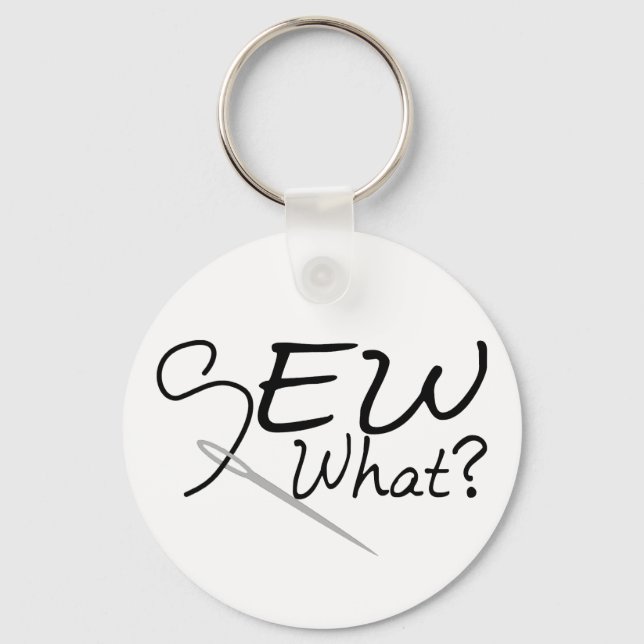 Sew What Keychain (Front)