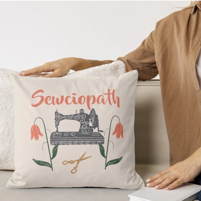 Sewciopath Funny Quote-Sewing Machine  Throw Pillow (Creator Uploaded)