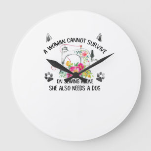 Sewing A Woman Cannot Survive On Sewing Alone Large Clock