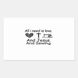 Sewing | All I Need Is Love And Jesus And Sewing Sticker