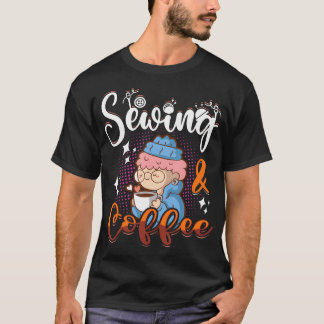 Sewing Coffee Quilting - Sewer Quilters Novelty - T-Shirt