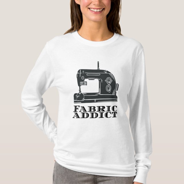 Sewing - Fabric Addict T-Shirt (Front)