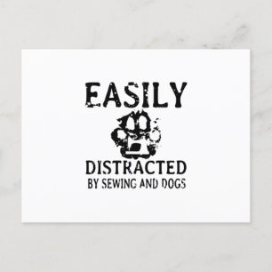 Sewing Gift   Easily Distracted By Sewing & Dog Announcement Postcard