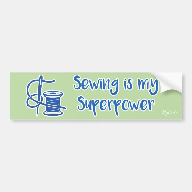 Sewing is my Superpower Bumper Sticker (Front)
