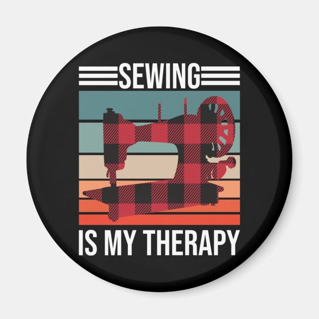 Sewing Is My Therapy Magnet (Front)
