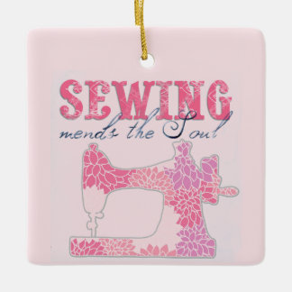 Sewing Mends the Soul Ceramic Ornament