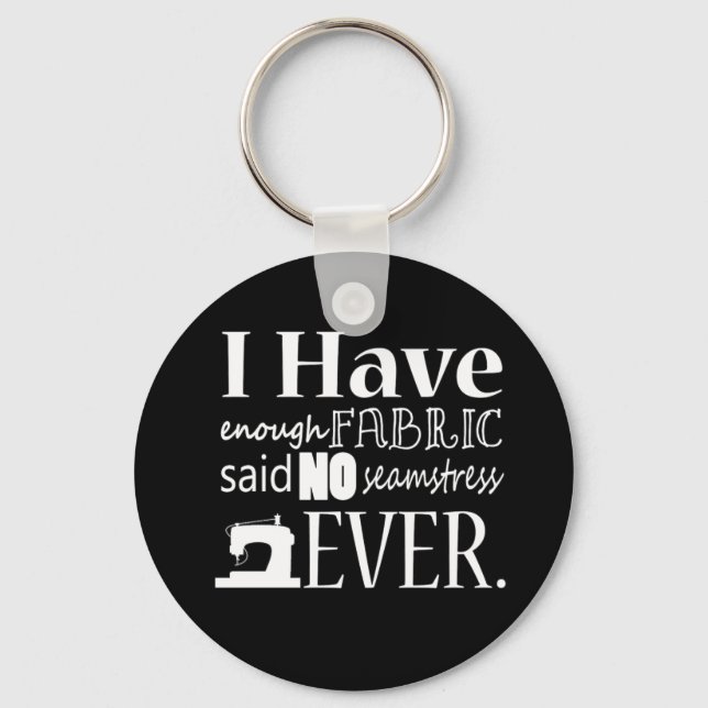 Sewing • Not Enough Fabric {Dark} Keychain (Front)