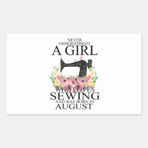 Sewing Who Loves Sewing And Was Born August Sticker