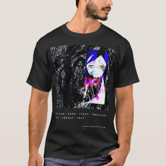 Sewrslvt we had good time together dont forget tha T-Shirt