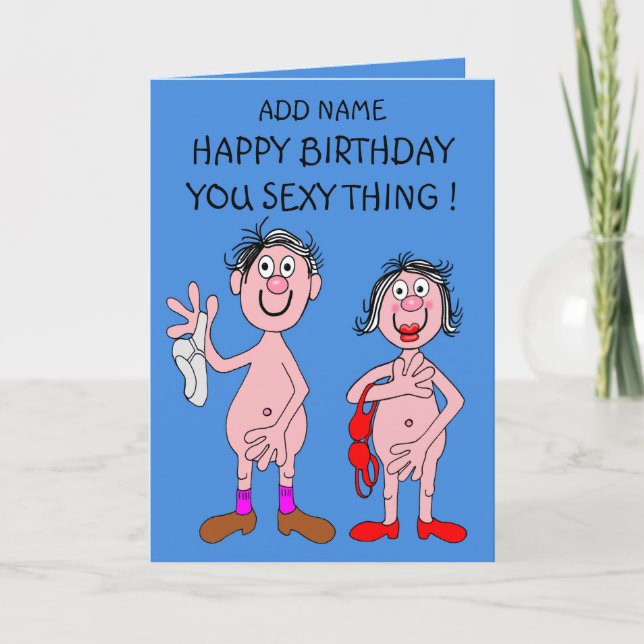 Sexy thing bIrthday card (Front)