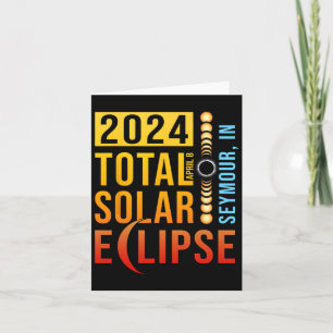 Seymour Indiana Total Solar Eclipse 2024 Card