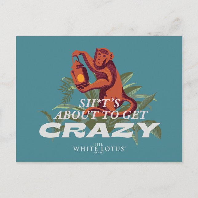 Sh*t's About to Get Crazy - The White Lotus Postcard (Front)