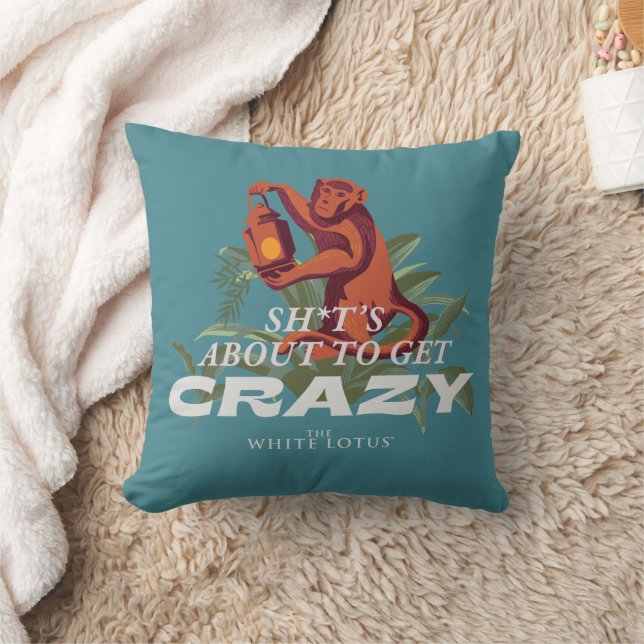 Sh*t's About to Get Crazy - The White Lotus Throw Pillow (Blanket)