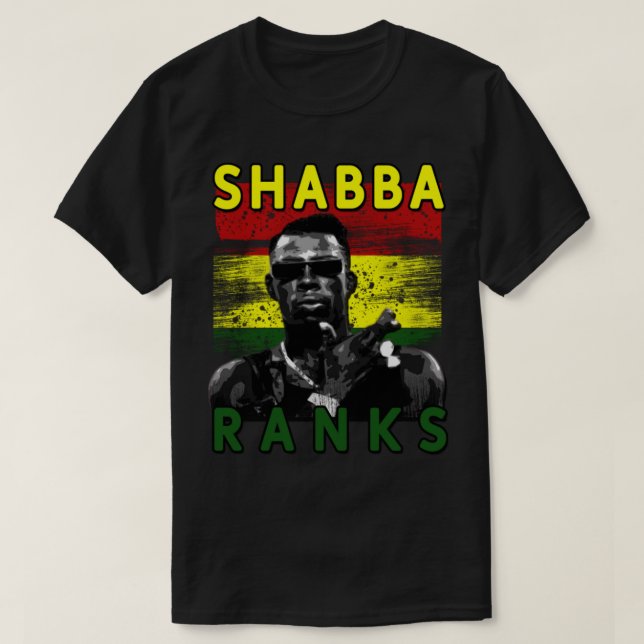 Shabba ranks shabba ranks shabba ranks shabba rank T-Shirt (Design Front)