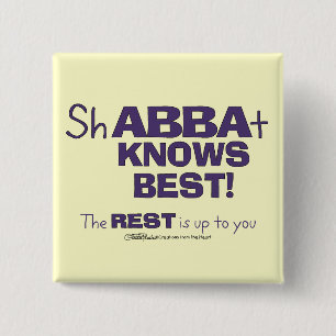 ShABBAt Abba Knows Best 2 Inch Square Button