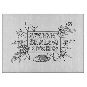 Shabbat Shalom B!$@#s! Cutting Board