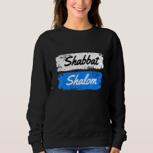 Shabbat Shalom Judaism Jewish Sabbath greeting Sweatshirt