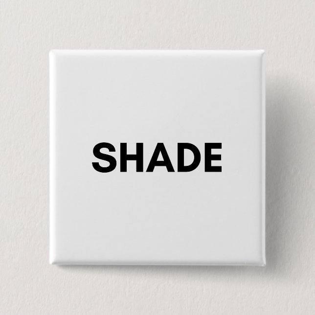 shade 2 inch square button (Front)