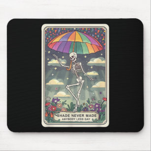 Shade Never Made Anybody Less Gay Skeleton Tarot P Mouse Pad