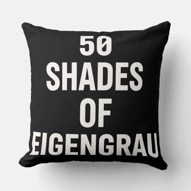 Shades of Eigenrau Minimalist Text Design Throw Pillow (Front)