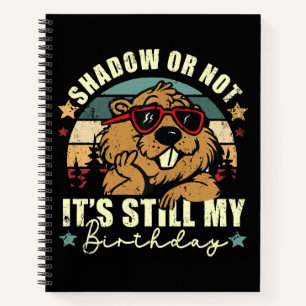 shadow or not it's still my birthday notebook