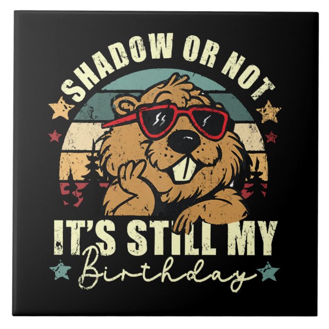 shadow or not it's still my birthday tile (Front)