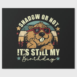 shadow or not it's still my birthday wrapping paper