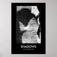 Shadows Can't Exist Without Light