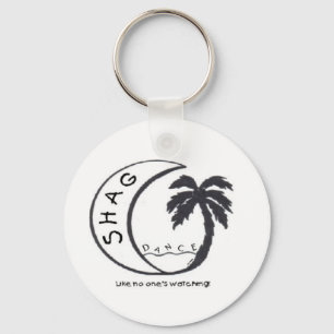 SHAG (Like no one's watching!) Keychain