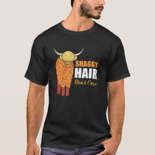 Shaggy Hair Don't Care Highland Cattle Breeder T-Shirt