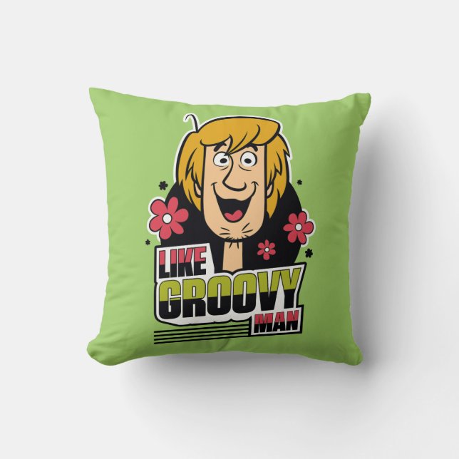 Shaggy "Like Groovy Man" Graphic Throw Pillow (Front)