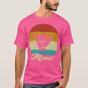 Shaka Maui Hawaii Hang Loose Aloha Hawaiian Retro  T-Shirt