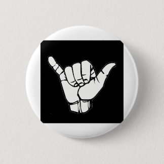 Shaka Sign black 2 Inch Round Button