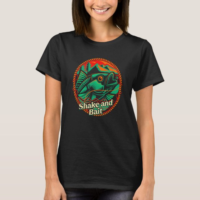 Shake and Bait Fishing Lakes Fisherman Lagoon Hunt T-Shirt (Front)