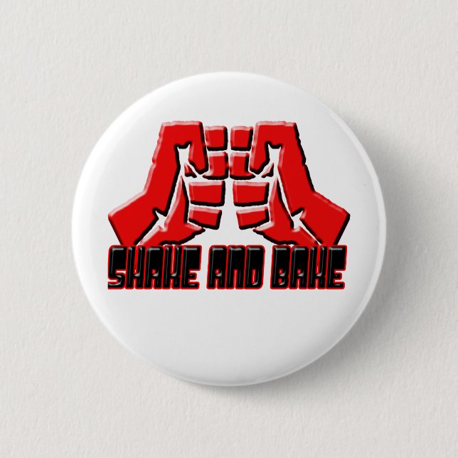SHAKE AND BAKE 2 INCH ROUND BUTTON (Front)