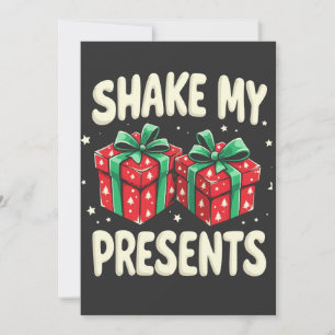 Shake My Presents Funny Christmas Present Save The Date