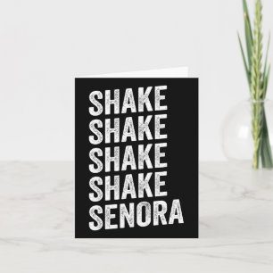 Shake Shake Shake Senora Halloween Card