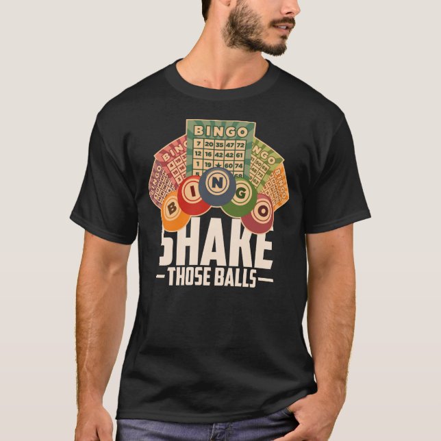 Shake Those Balls Bingo Shirt (Front)
