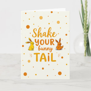 Shake Your Bunny Tail Card