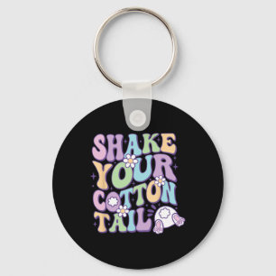 Shake Your Cotton Tail Cute Easter Bunny Happy Eas Keychain