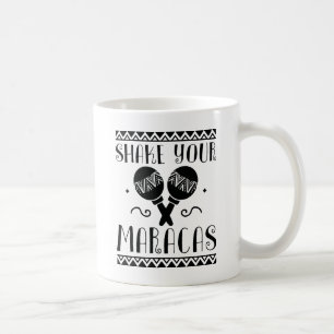 Shake Your Maracas Coffee Mug