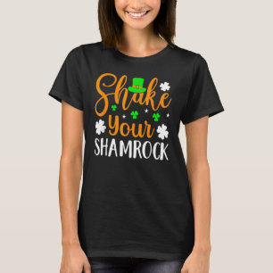Shake Your Shamrock St Patrick's Day Shamrock Leaf T-Shirt