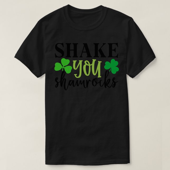 Shake Your Shamrock T-Shirt (Design Front)