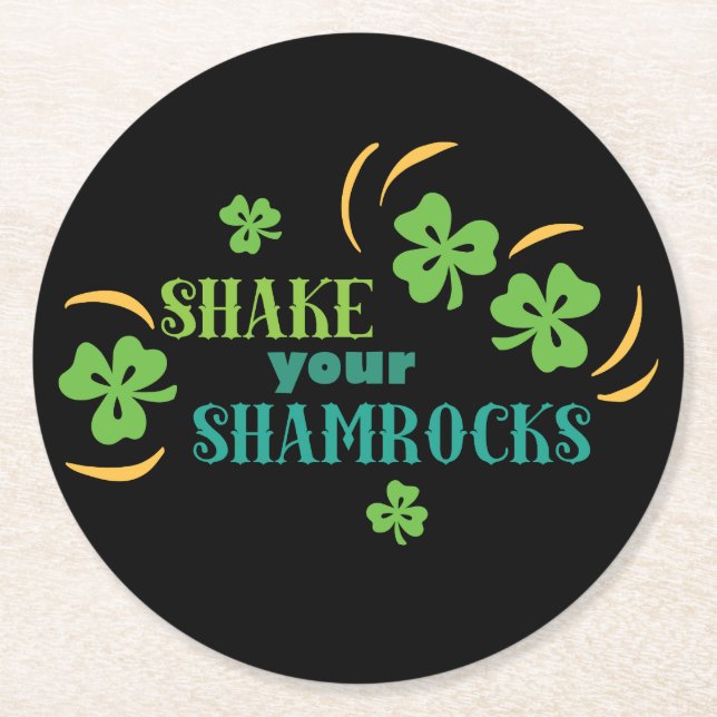 Shake Your Shamrocks Round Paper Coaster (Front)