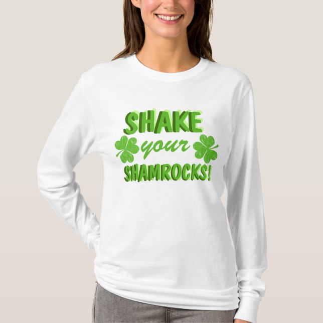 Shake Your Shamrocks! T-Shirt (Front)