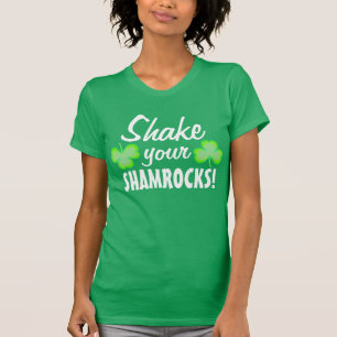 Shake Your Shamrocks T-Shirt